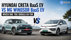 Hyundai Creta BaaS Vs MG Windsor BaaS: Which One You Should Go Far Hyundai Creta BaaS Vs MG Windsor BaaS: Which One You Should Go Far